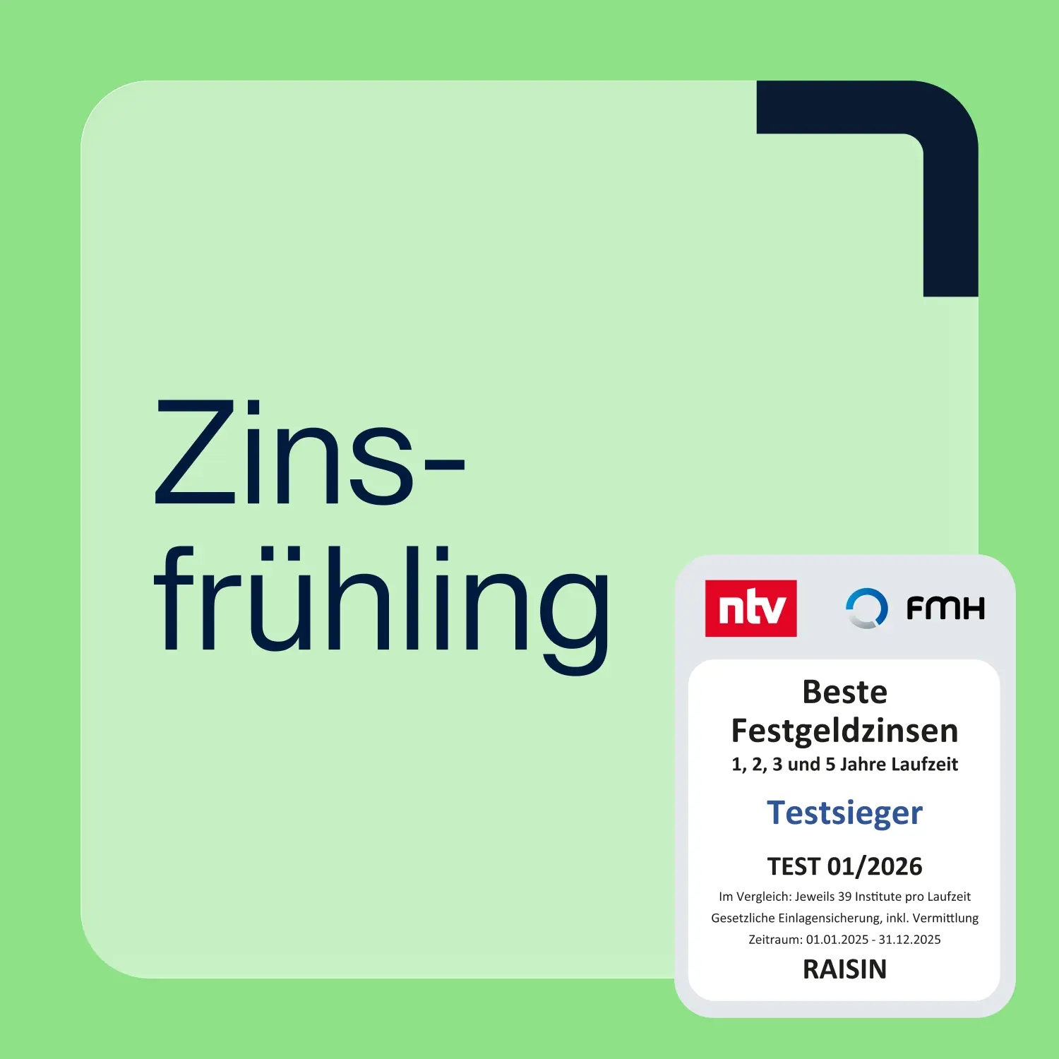Raisin DE Zinsfruehling n TV Siegel Grafik zum Zinsfrühling mit ntv-Testsiegel: Raisin als Testsieger für beste Festgeldzinsen 01/2025.