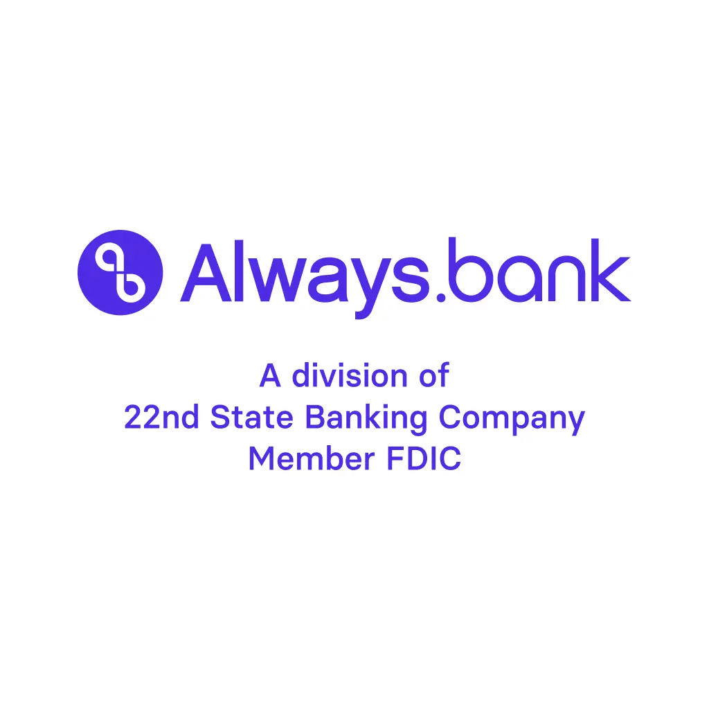 Always.bank, a division of 22nd State Banking Company, Member FDIC