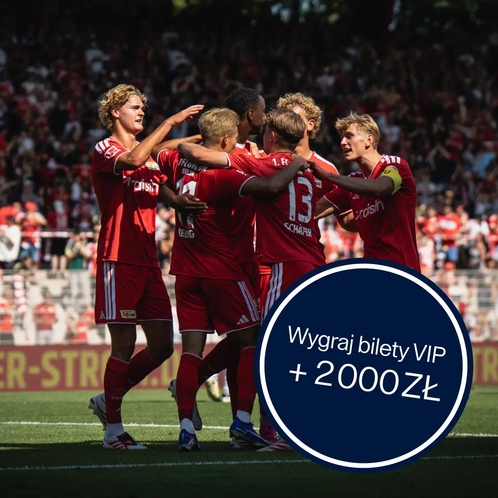 Wygraj bilety VIP na mecz Union Berlin - Borussia Dortmund i 2000 złotych!