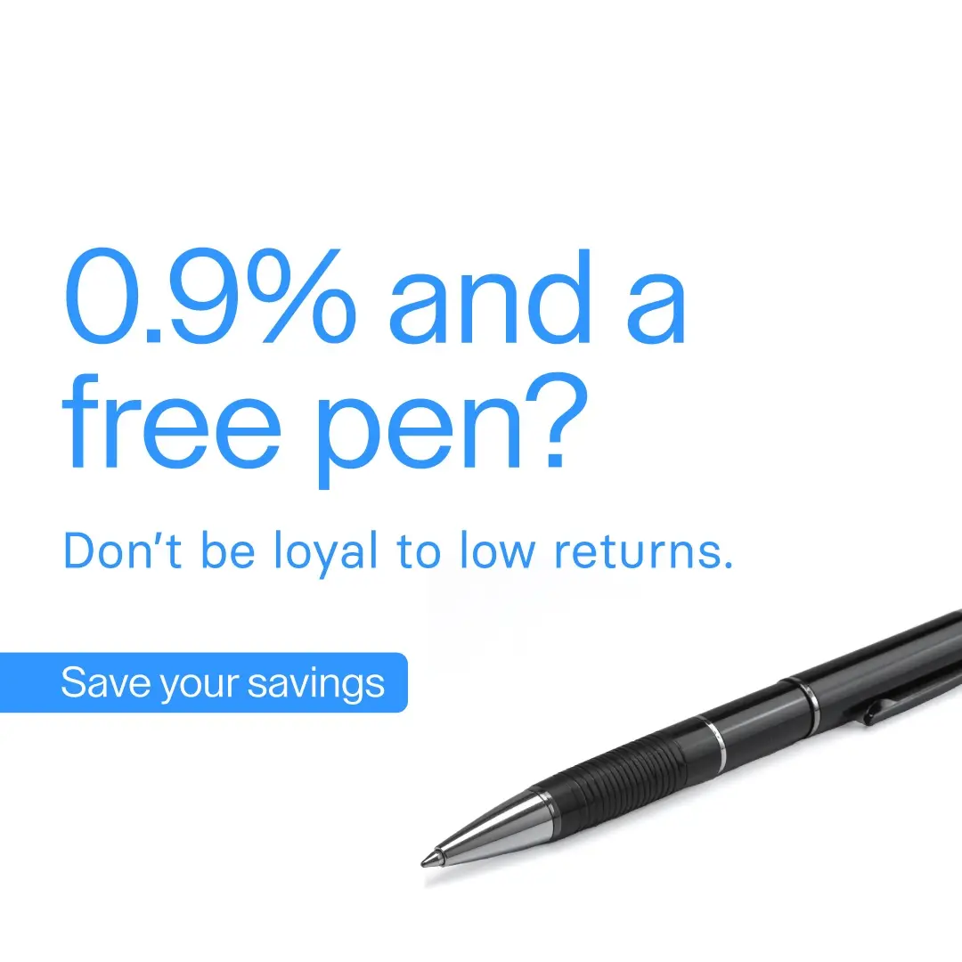 raisin_uk_radio_graphic copy.jpeg A pen on a white background. The text reads '0.9% and a free pen? Don't be loyal to low returns. Save your savings'.